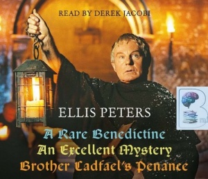 Ellis Peter's Gift Pack (A Rare Benedictine, An Excellent Mystery and Brother Cadfael's Penance) written by Ellis Peters performed by Derek Jacobi on CD (Abridged)